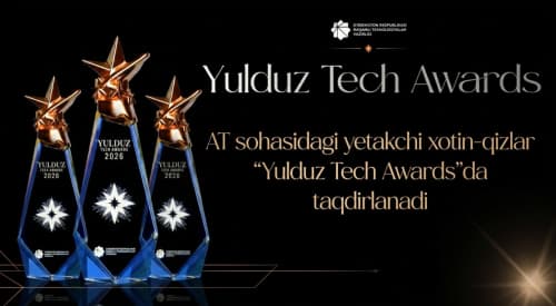 Премия «Yulduz Tech Awards» отметит ведущих женщин в сфере IT
