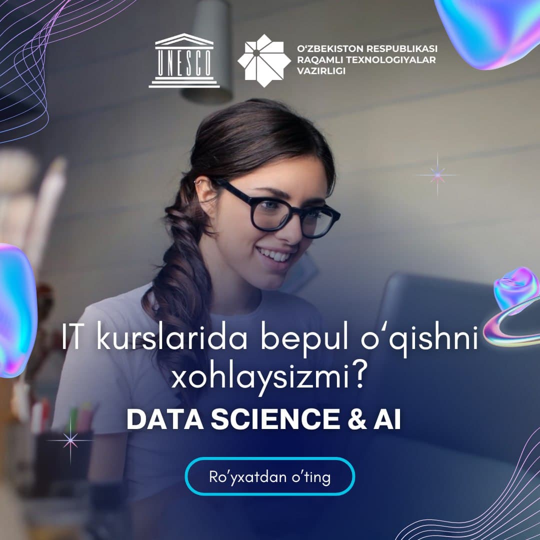 Iqtidorli talaba qizlar uchun “Data Science va Sun’iy intellekt (AI)” yo‘nalishidagi bilimlarini oshirish imkoniyati!